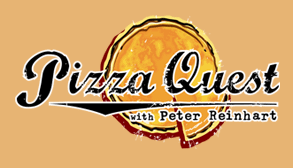 Peter Reinhart's Pizza Quest