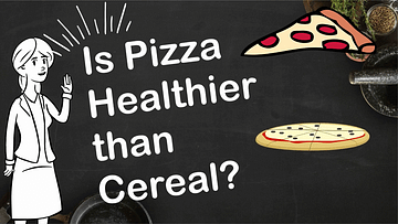 Is pizza healthier than cereal?